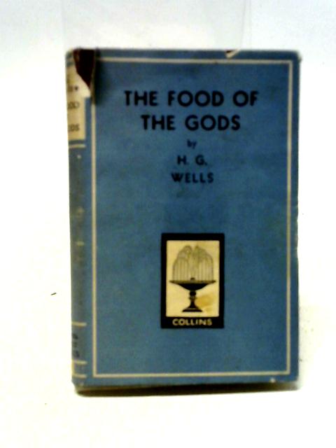 The Food of the Gods By H. G. Wells