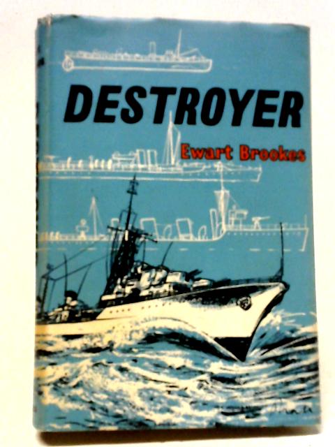 Destroyer By E. Brookes