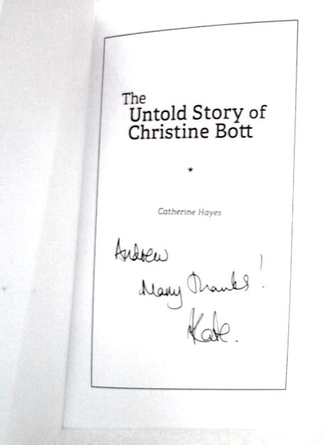 The Untold Story of Christine Bott By Catherine Hayes