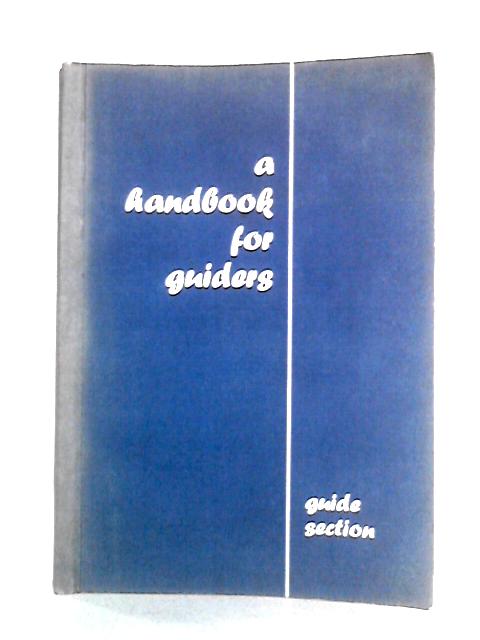 A Handbook for Guiders: Guide Section By Elizabeth Brimelow, Elizabeth Carnegy