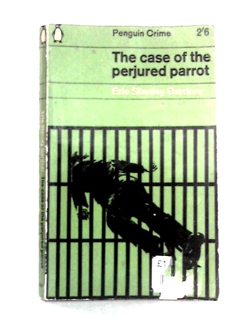 The Case of the Perjured Parrot By Erle Stanley Gardner