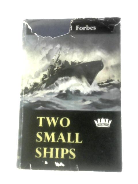 Two Small Ships By Donald Forbes