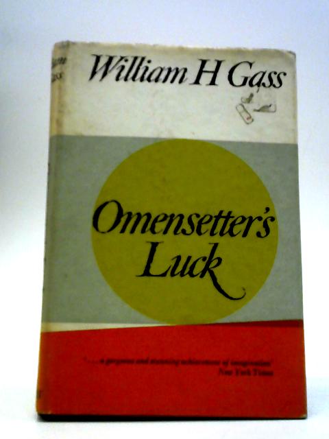 Omensetter's Luck By William H. Gass