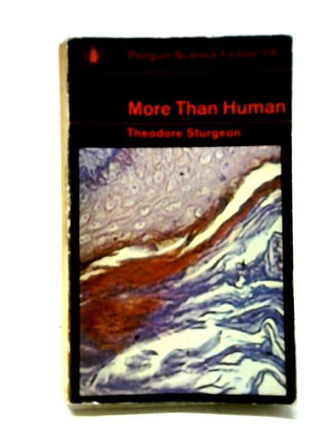 More Than Human. (Penguin Science Fiction) von Theodore Sturgeon