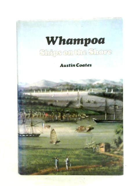 Whampoa: Ships on the Shore von Austin Coates