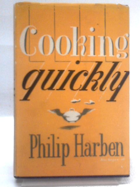 Cooking Quickly von Philip Harben