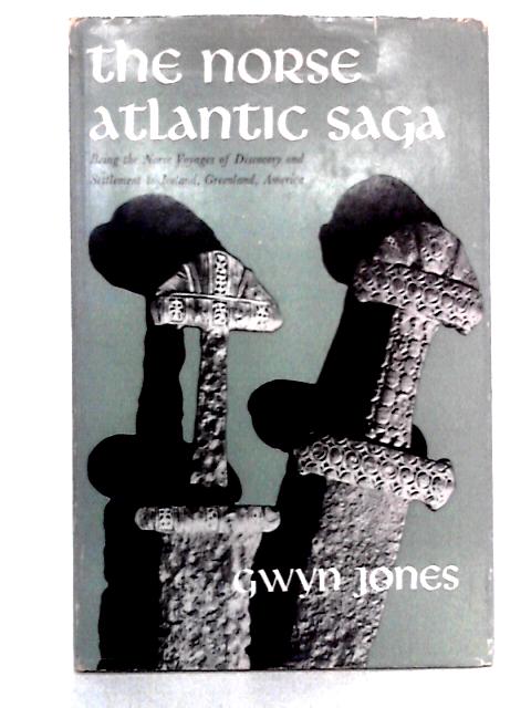 The Norse Atlantic Saga By Gwyn Jones