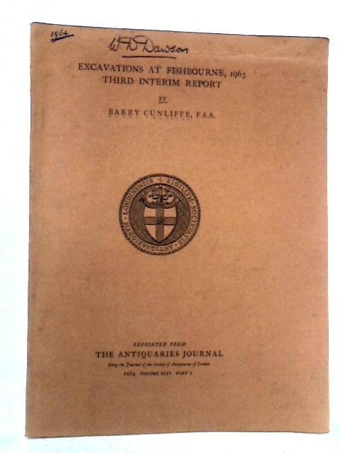 Excavations at Fishbourne, 1963: Third Interim Report By Barry Cunliffe