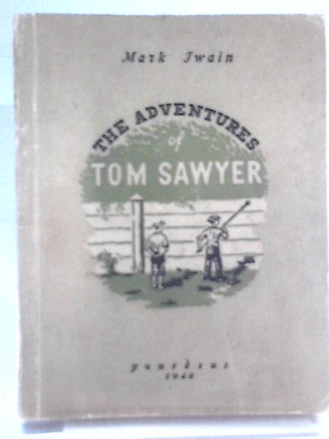 The Adventures of Tom Sawyer By Mark Twain