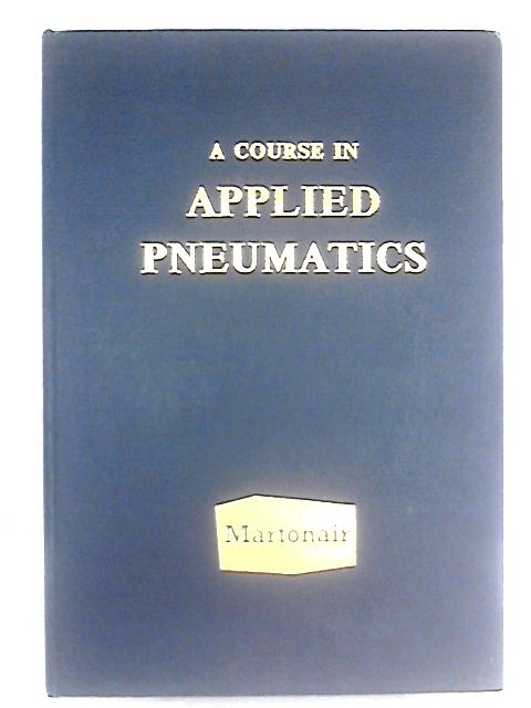 A Course In Applied Pneumatics von Unstated