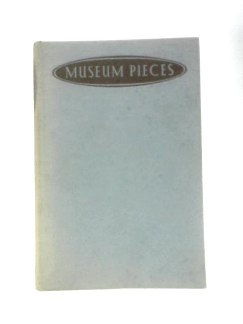 Museum Pieces By William Plomer