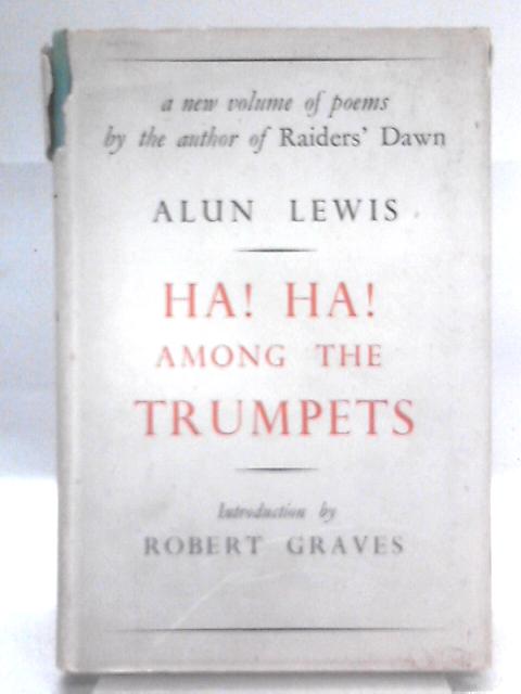 Ha! Ha! Among the Trumpets By Alun Lewis