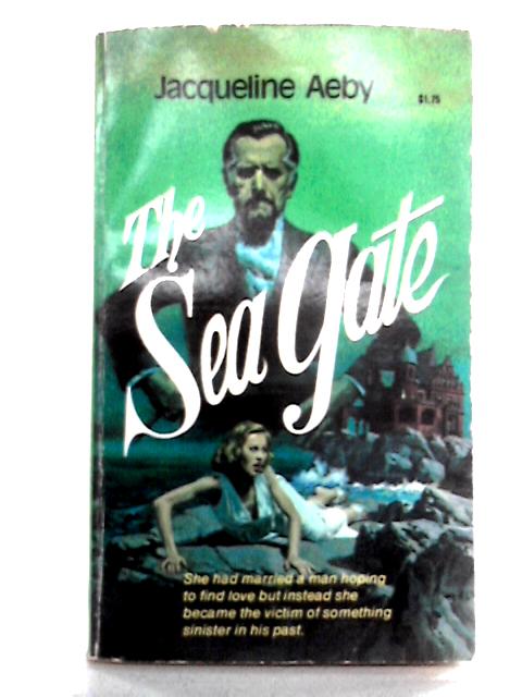 The Sea Gate von Jacqueline Aeby