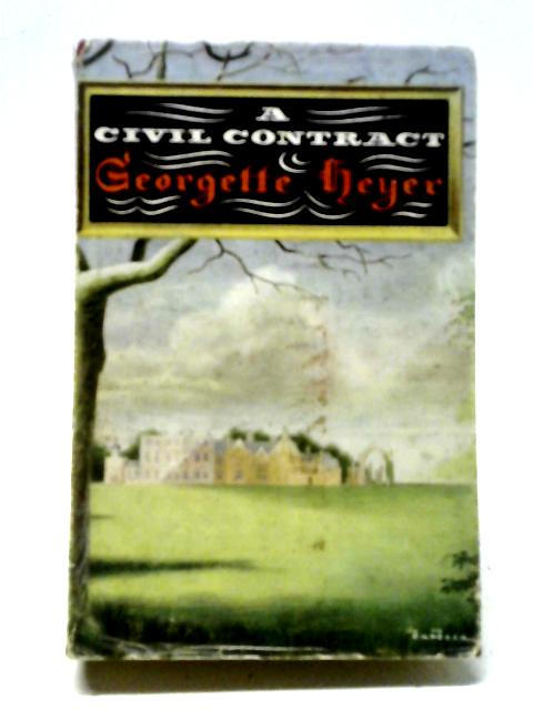 A Civil Contract von Georgette Heyer