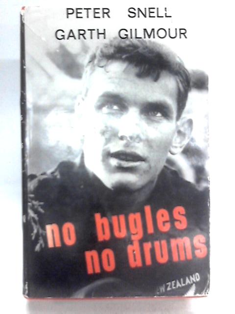 No Bugles, No Drums By Peter Snell Garth Gilmour