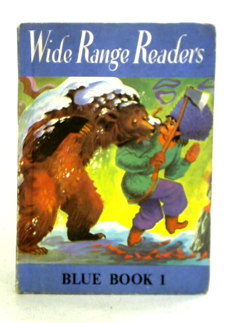 Wide Range Readers Blue Book 1 By Fred J. Schonell Phyllis Flowerdew