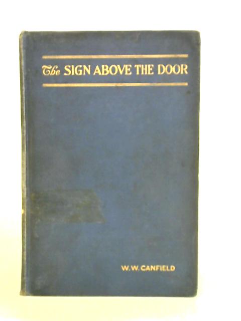 The Sign Above The Door von William W. Canfield