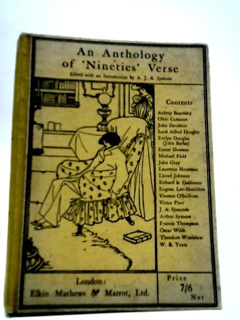 An Anthology of 'Nineties' Verse By A. J. A. Symons