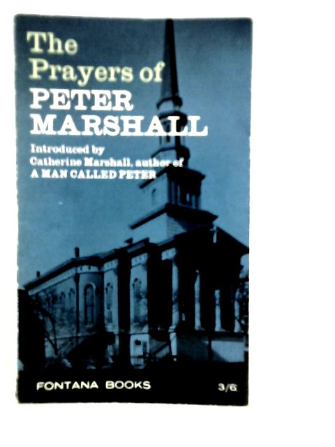 The Prayers of Peter Marshall By Peter Marshall