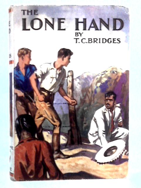 The Lone Hand By T. C. Bridges