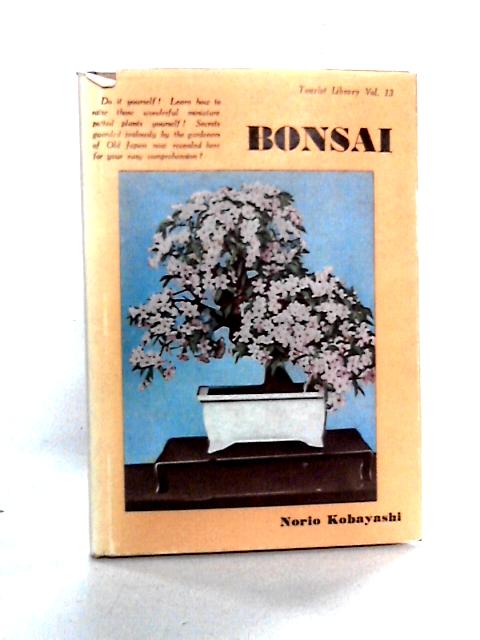 Bonsai: Miniature Potted Trees By Norio Kobayashi