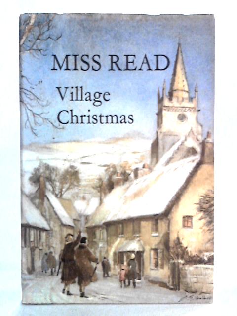 Village Christmas By Miss Read