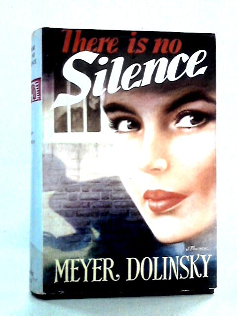 There Is No Silence von Meyer Dolinsky