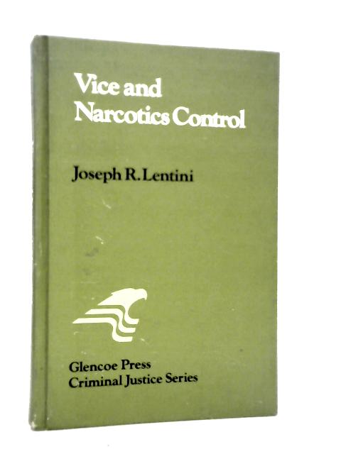 Vice and Narcotics Control von Joseph R.Lentini