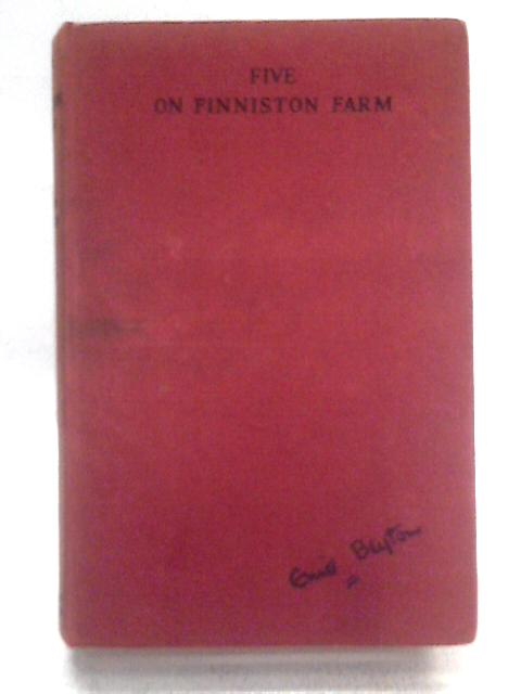 Five on Finniston Farm By Enid Blyton