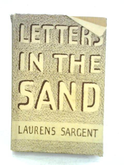 Letters in the Sand By Laurens Sargent