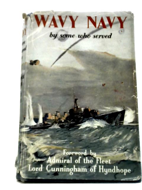 Wavy Navy by Some Who Served By J. Lennox Kerr & David James