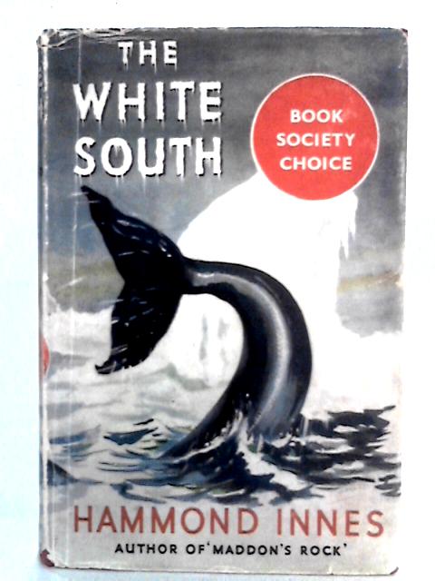 The White South von Hammond Innes