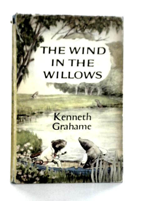 The Wind in the Willows By Kenneth Grahame