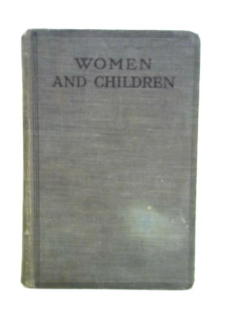 Women & Children By Hugh de Selincourt