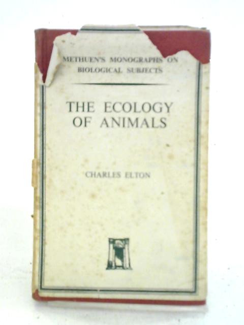 The Ecology Of Animals By Charles Elton