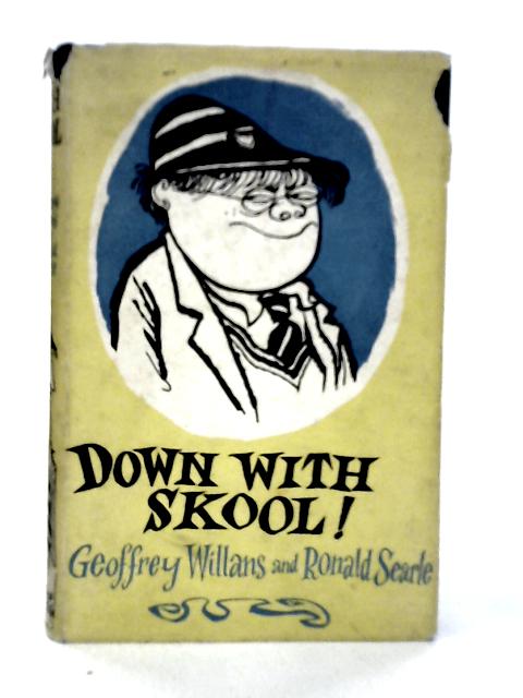 Down with Skool! von Geoffrey Willans