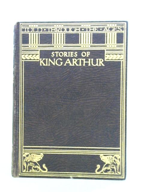 Stories Of King Arthur By U. Waldo Cutler