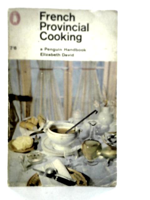 French Provincial Cooking von Elizabeth David