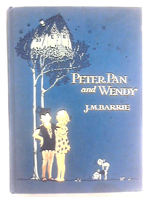 Peter Pan and Wendy By J. M. Barrie Mabel Lucie Attwell (Illustrator)