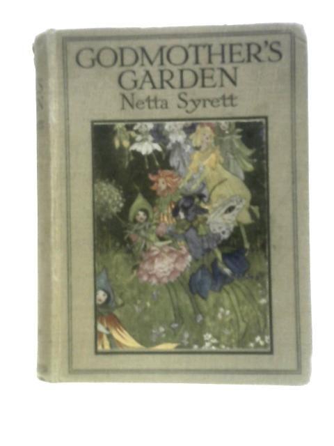 Godmother's Garden By Netta Syrett