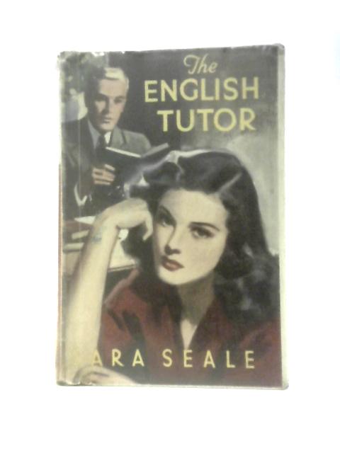 The English Tutor By Sara Seale