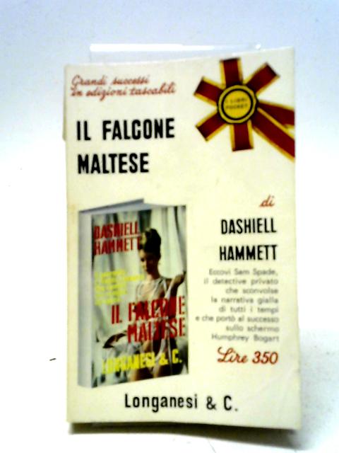 Il Falcone Maltese. By Hammett Dashiell