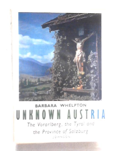 Unknown Austria By Barbara Whelpton