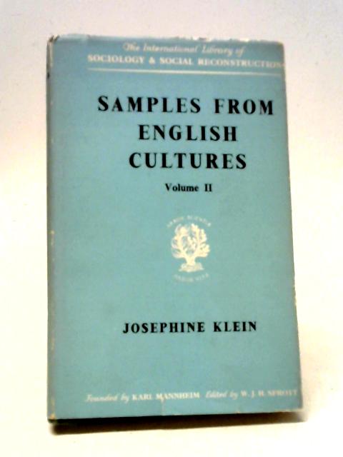 Samples from English Culture : Volume 2: Child-Rearing Practices (International Library of Sociology and Social Reconstruction) By Josephine Klein