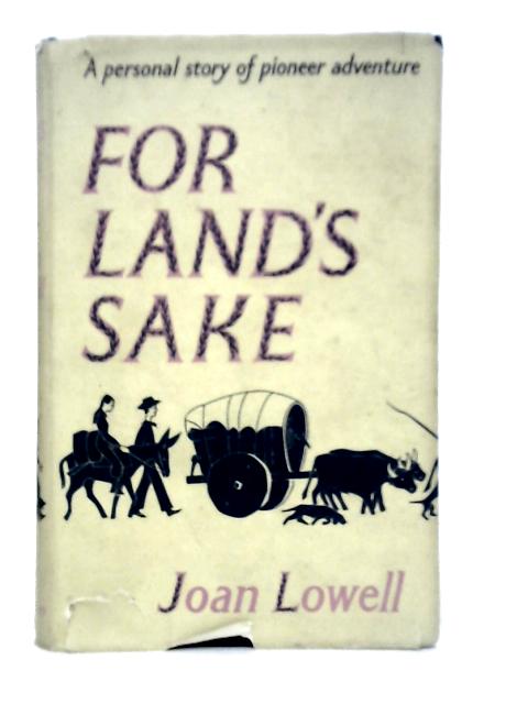 For Land's Sake von Joan Lowell