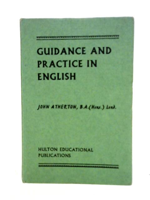 Guidance and Practice in English By John Atherton