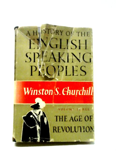 The Age of Revolution By Winston S. Churchill