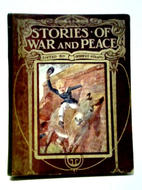 Stories of War & Peace von Ed. Herbert Strang