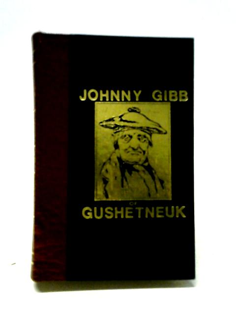 Johnny Gibb Gushetneuk By William Alexander