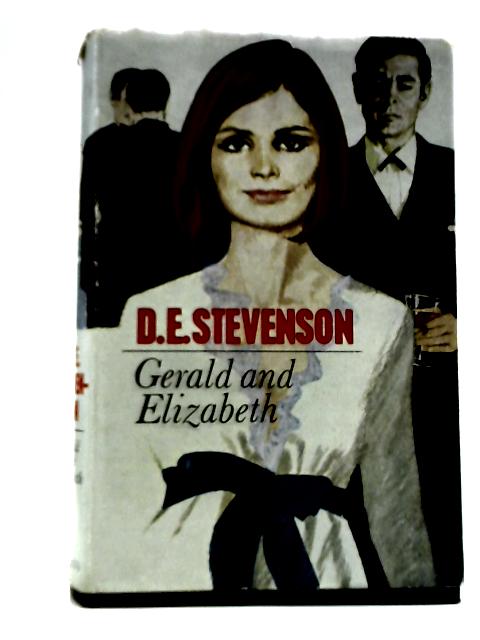 Gerald and Elizabeth By D. E. Stevenson